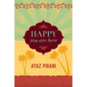 Happy You Are Here