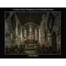 A Guide to Church Photography for the Enthusiastic Amateur