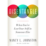 Disentangle: When You've Lost Your Self in Someone Else