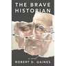 The Brave Historian