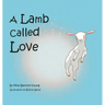 A Lamb called Love