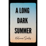 A Long Dark Summer