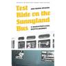 Test Ride on the Sunnyland Bus: A Daughter's Civil Rights Journey