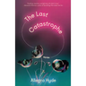 The Last Catastrophe: Stories