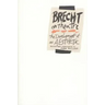 Brecht on Theatre: The Development of an Aesthetic