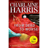 From Dead to Worse