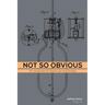 Not So Obvious: An Introduction to Patent Law and Strategy