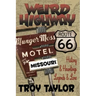 Weird Highway: Missouri