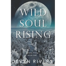 Wild Soul Rising