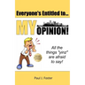 Everyone's Entitled to My Opinion!: All the things "yinz" are afraid to say