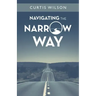 Navigating the Narrow Way