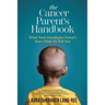 The Cancer Parent's Handbook