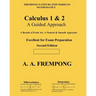 Calculus 1 & 2: A Guided Approach
