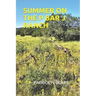 Summer on the P Bar J Ranch