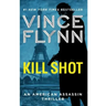 Kill Shot: An American Assassin Thriller