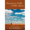 Dreaming in Fields of Killer Sheep: and Other Stories