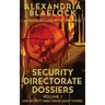 Security Directorate Dossiers: Volume 1