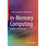In-Memory Computing: Synthesis and Optimization