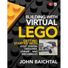 Building with Virtual Lego: Getting Started with Lego Digital Designer, Ldraw, and Mecabricks