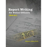 Report Writing for Police Officers (2nd Ed.)