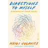 Directions to Myself: A Memoir of Four Years