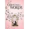 Captive to Words