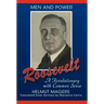 Roosevelt, A Revolutionary With Common Sense