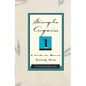 Single Again: A Guide for Women Starting Over