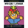 Super Silly Mad Libs Junior