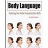 Body Language: Mastering Non-Verbal Communication Skills