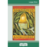 Living in the Light: A Guide to Personal and Planetary Transformation (16pt Large Print Edition)