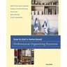 How to Start a Home-based Professional Organizing Business