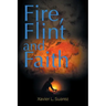 Fire, Flint and Faith