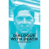 Dialogue with Death