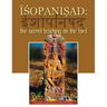 Isopanisad: the Secret Teaching on the Lord