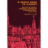 A People Born to Slavery