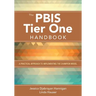 The Pbis Tier One Handbook: A Practical Approach to Implementing the Champion Model