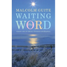 Waiting on the Word: A Poem a Day for Advent, Christmas and Epiphany
