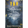 The Musketeer The Spy and The Privateer
