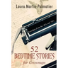 52 Bedtime Stories for Grownups: Nostalgia From The 1940's and '50's