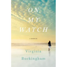 On My Watch: A Memoir
