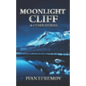 Moonlight Cliff: And Other Stories