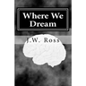 Where We Dream: Damien Black is a young boy who creates a fantasy world around himself to escape his cancer diagnosis.