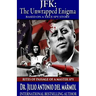 JFK The Unwrapped Enigma: Rites of Passage of a Master Spy