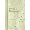 White Nightgown: Poems