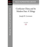 Confucian China and Its Modern Fate: A Trilogy