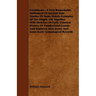 Gouldtown - A Very Remarkable Settlement of Ancient Date - Studies of Some Sturdy Examples of the Simple Life Together with Sketches of Early Colonial
