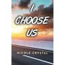 I Choose Us