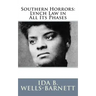 Southern Horrors: Lynch Law in All Its Phases