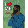 I Love Me Coloring Book: Positive Affirmations for Men of Color
